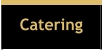 Catering